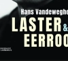 Laatste kans! Win 'Laster & eerroof' van auteur en sportjournalist Hans Vandeweghe