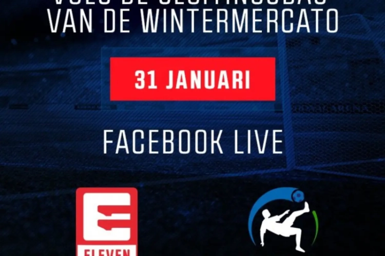 Maak u klaar voor Transfer Deadline Day: via Voetbalkrant.com en Eleven Sports mist u niets van de laatste ontwikkelingen!