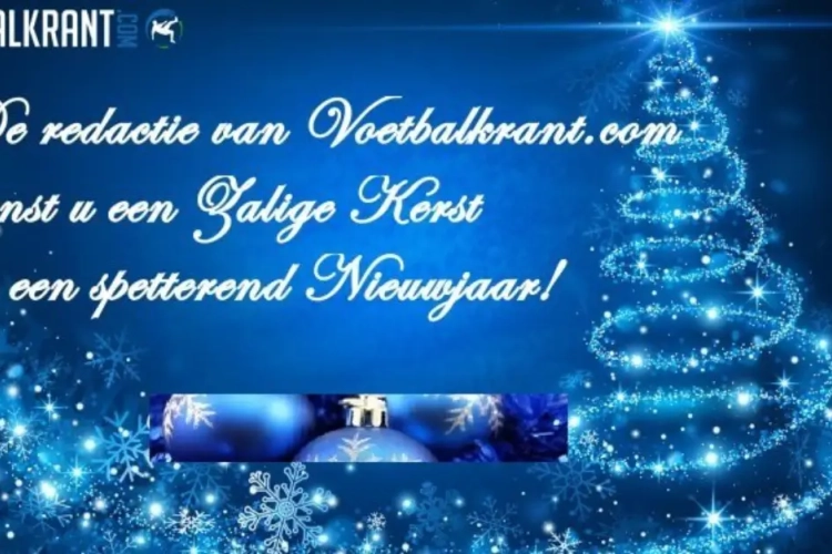 Zalig Kerstfeest van de redactie van Voetbalkrant.com!